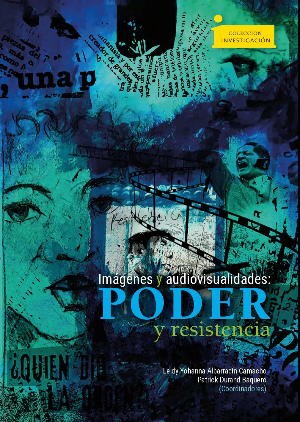 Imágenes y audiovisualidades: poder y resistencia